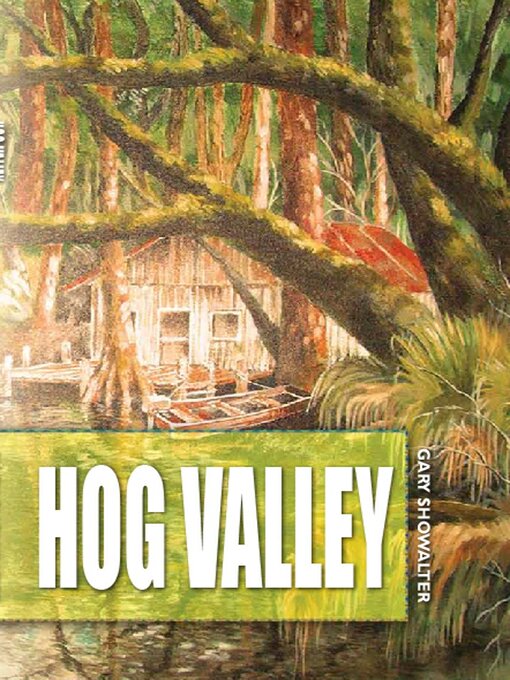 Title details for Hog Valley by Gary Showalter - Available